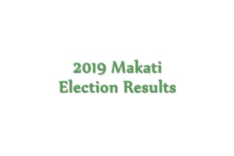 2019 makati election results|2019 Makati local elections .